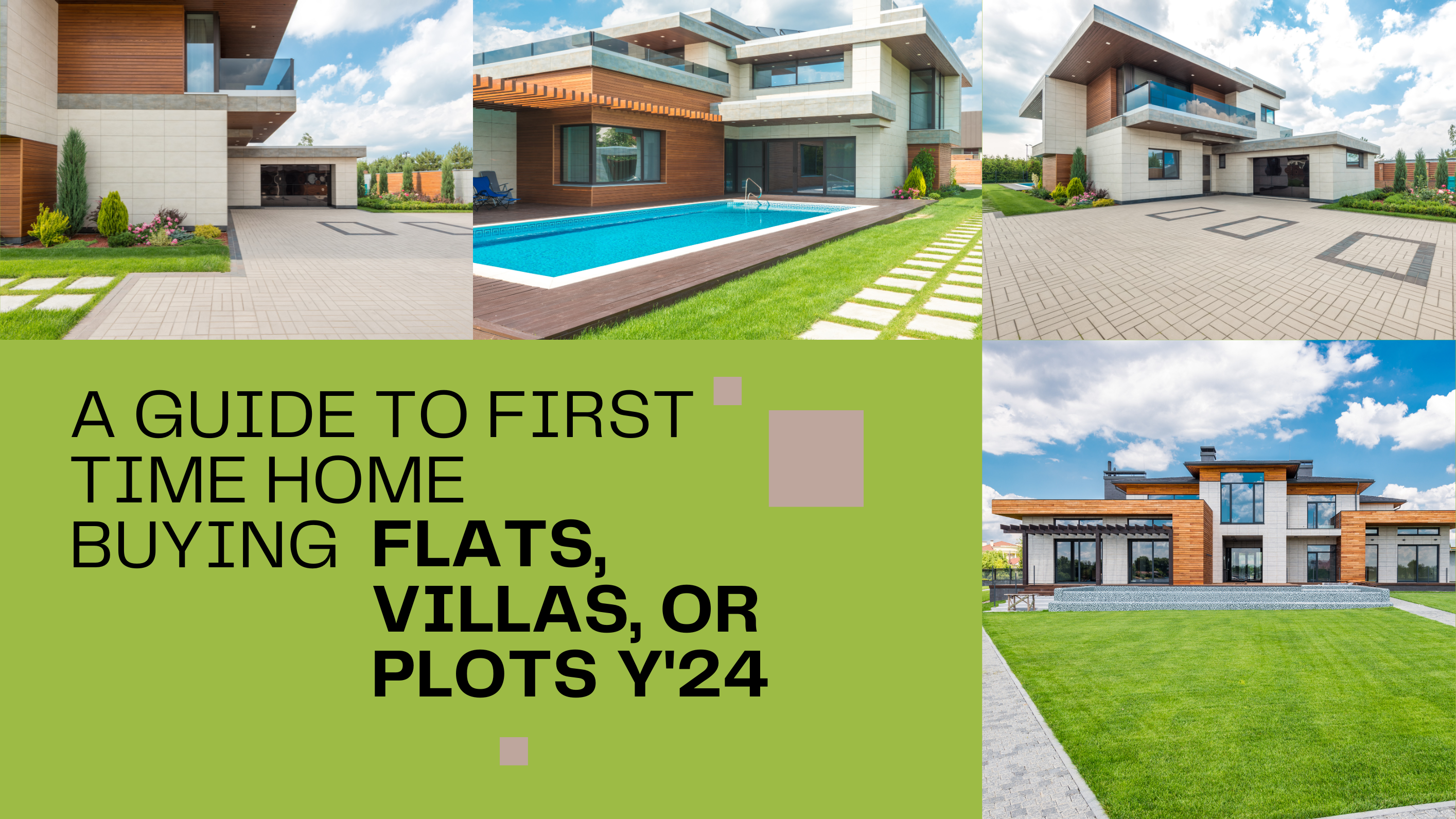 A Guide to First Time Home buying - Flats, Villas, or Plots Y'24