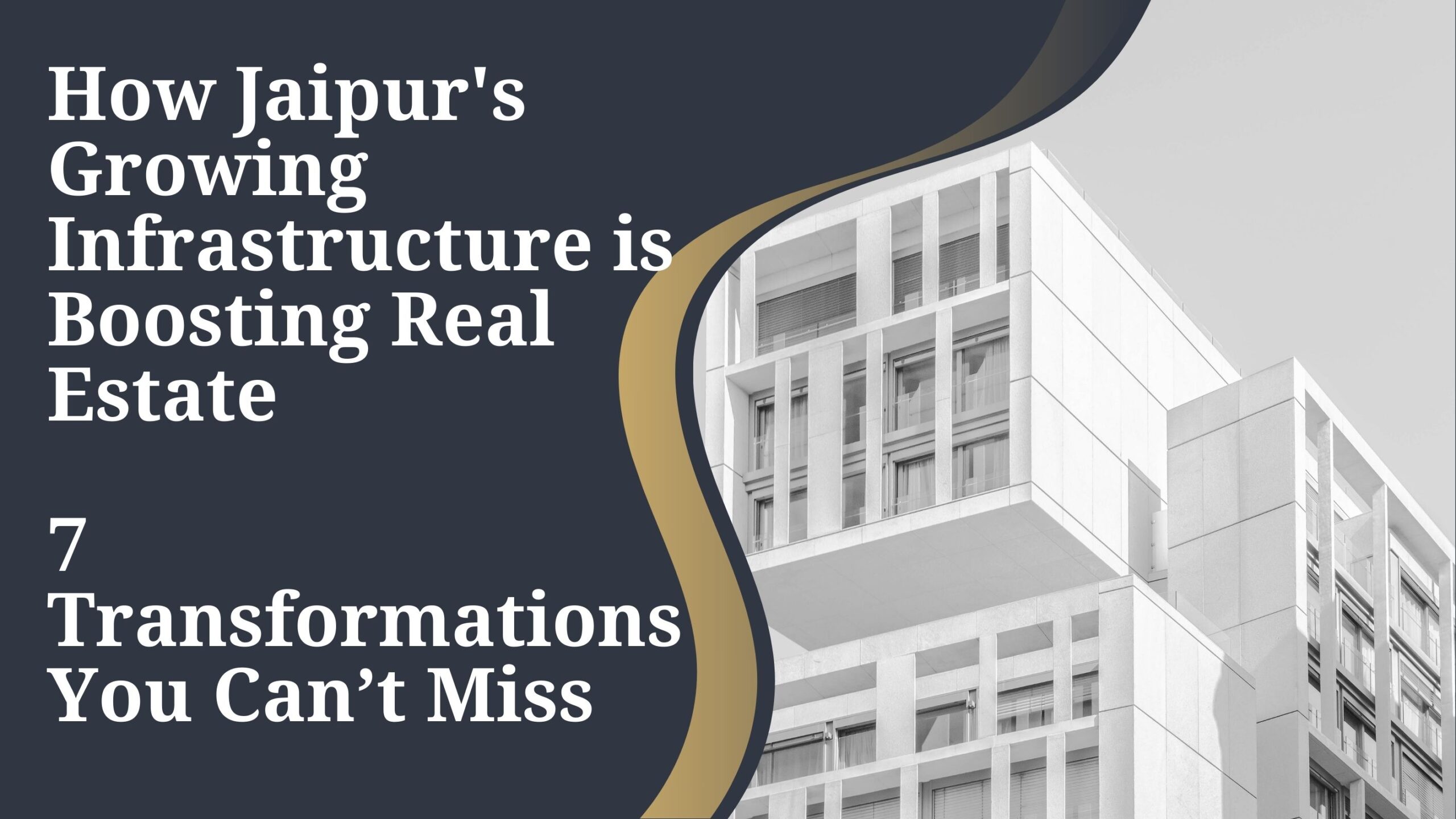 How Jaipur's Growing Infrastructure Development is Boosting Real Estate 7 Transformations You Can’t Miss